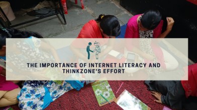 The Importance of Internet Literacy and ThinkZone’s effort