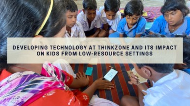 Developing technology at ThinkZone and its impact on kids from low-resource settings